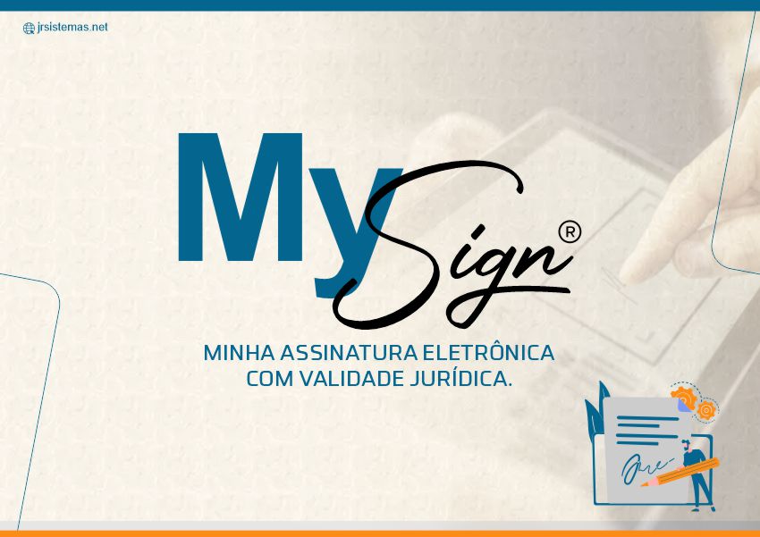 MySign Assinatura Eletr nica com validade jur dica JR Sistemas